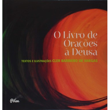 O livro de orações à Deusa, de Cler Barbiero